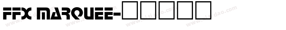 FFX Marquee字体转换